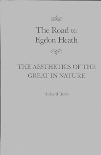 The Road to Egdon Heath: The Aesthetics of the Great in Nature