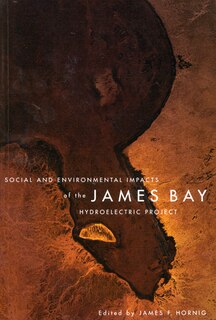 Couverture_Social and Environmental Impacts of the James Bay Hydroelectric Project