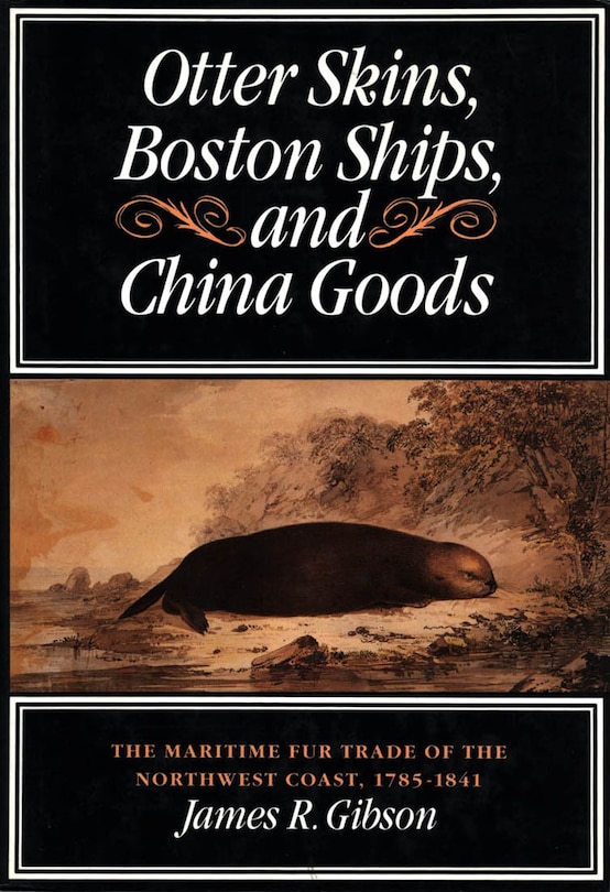 Front cover_Otter Skins, Boston Ships, and China Goods