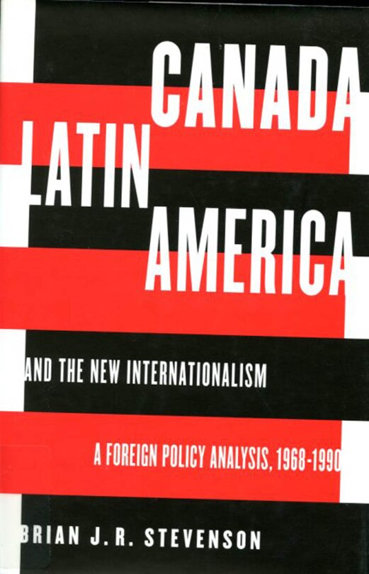 Front cover_Canada, Latin America, and the New Internationalism