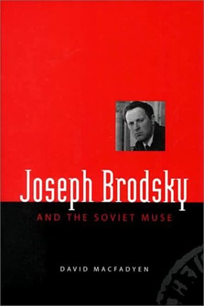 Couverture_Joseph Brodsky and the Soviet Muse