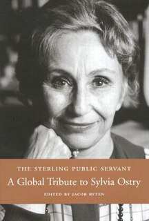 The Sterling Public Servant: A Global Tribute to Sylvia Ostry