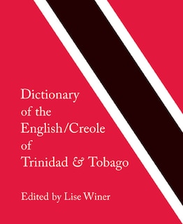 Front cover_Dictionary of the English/Creole of Trinidad & Tobago