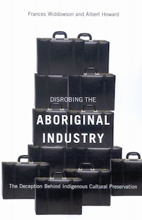Front cover_Disrobing the Aboriginal Industry