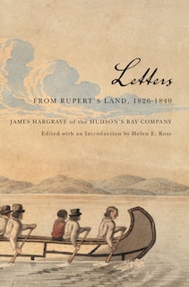 Couverture_Letters from Rupert's Land, 1826-1840