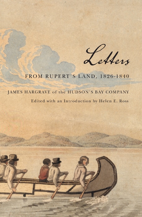 Couverture_Letters from Rupert's Land, 1826-1840