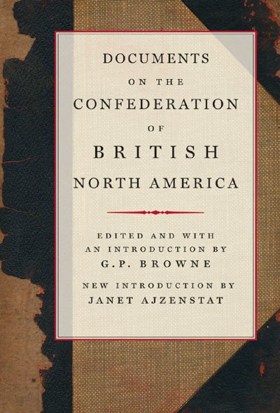 Front cover_Documents on the Confederation of British North America