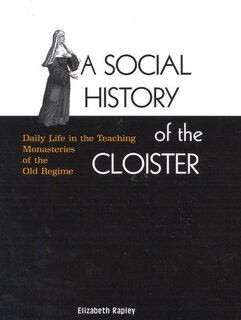 Front cover_A Social History of the Cloister