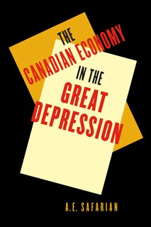 Front cover_'The Canadian Economy in the Great Depression