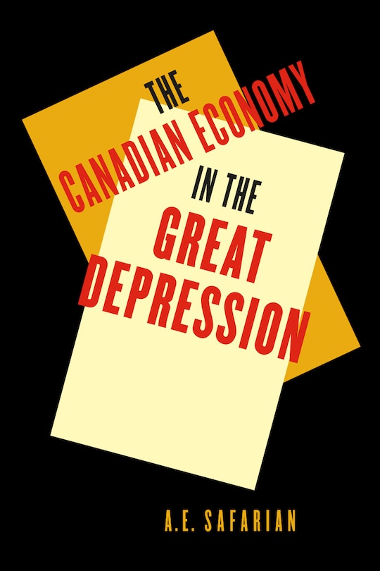 Front cover_'The Canadian Economy in the Great Depression
