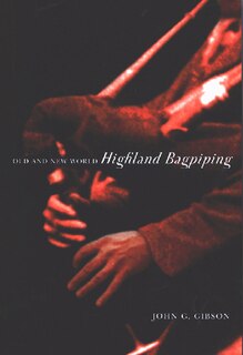 Front cover_Old and New World Highland Bagpiping