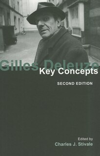 Gilles Deleuze: Key Concepts, Second Edition