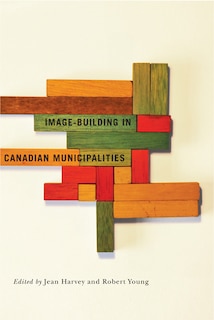 Couverture_Image-building in Canadian Municipalities