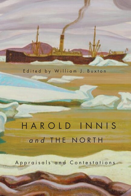 Front cover_Harold Innis and the North