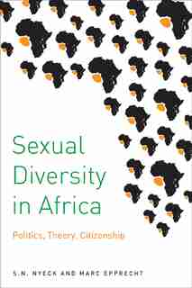 Sexual Diversity in Africa: Politics, Theory, and Citizenship de S.n. Nyeck