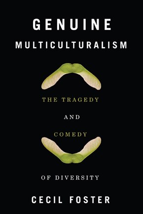 Genuine Multiculturalism: The Tragedy and Comedy of Diversity