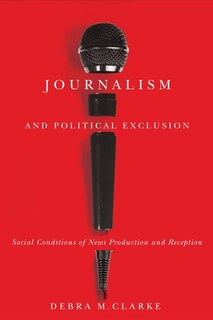Couverture_Journalism and Political Exclusion