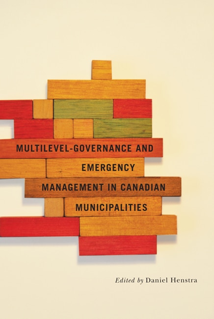 Front cover_Multilevel Governance and Emergency Management in Canadian Municipalities