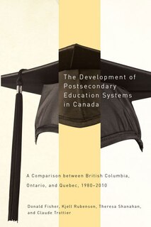 Front cover_The Development of Postsecondary Education Systems in Canada