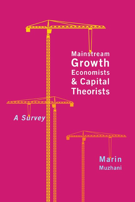 Front cover_Mainstream Growth Economists and Capital Theorists