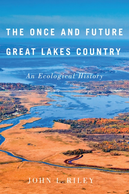 Couverture_The Once and Future Great Lakes Country