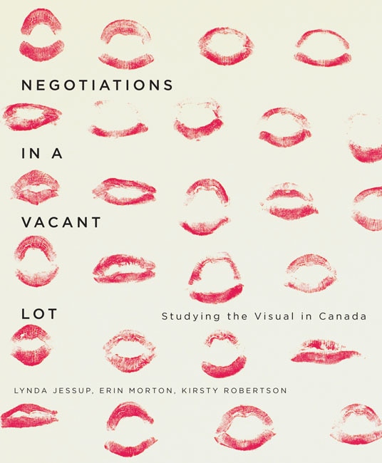 Negotiations in a Vacant Lot: Studying the Visual in Canada