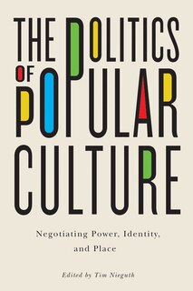 Front cover_The Politics of Popular Culture