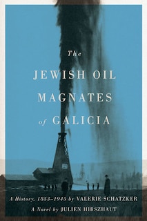 Couverture_The Jewish Oil Magnates of Galicia