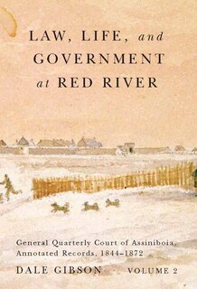 Front cover_Law, Life, and Government at Red River, Volume 2