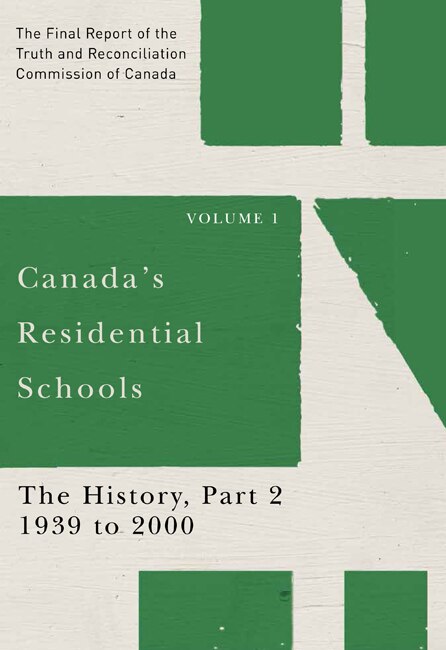 Front cover_Canada's Residential Schools: The History, Part 2, 1939 To 2000