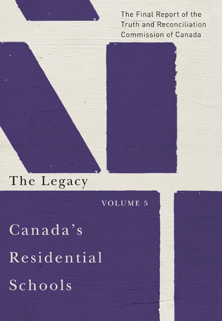 Front cover_Canada's Residential Schools: The Legacy