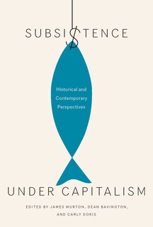 Front cover_Subsistence Under Capitalism