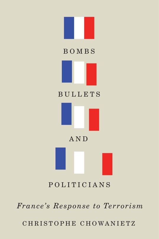 Front cover_Bombs, Bullets, and Politicians