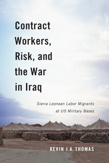 Front cover_Contract Workers, Risk, and the War in Iraq