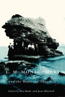 Front cover_L.M. Montgomery and the Matter of Nature(s)
