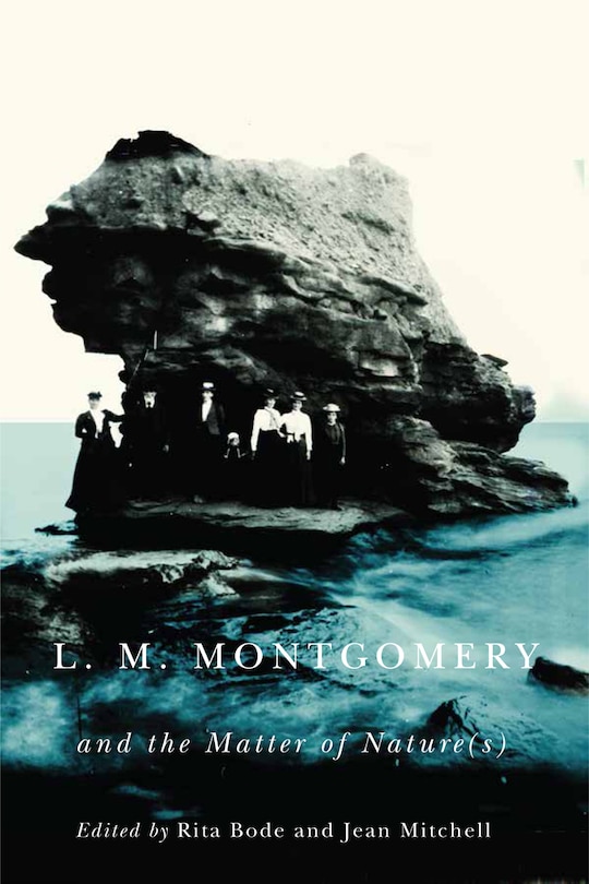 Front cover_L.M. Montgomery and the Matter of Nature(s)