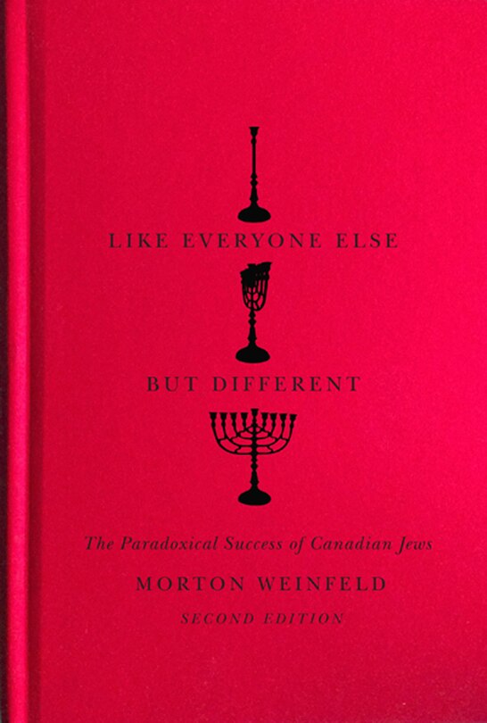 Like Everyone Else but Different: The Paradoxical Success of Canadian Jews, Second Edition