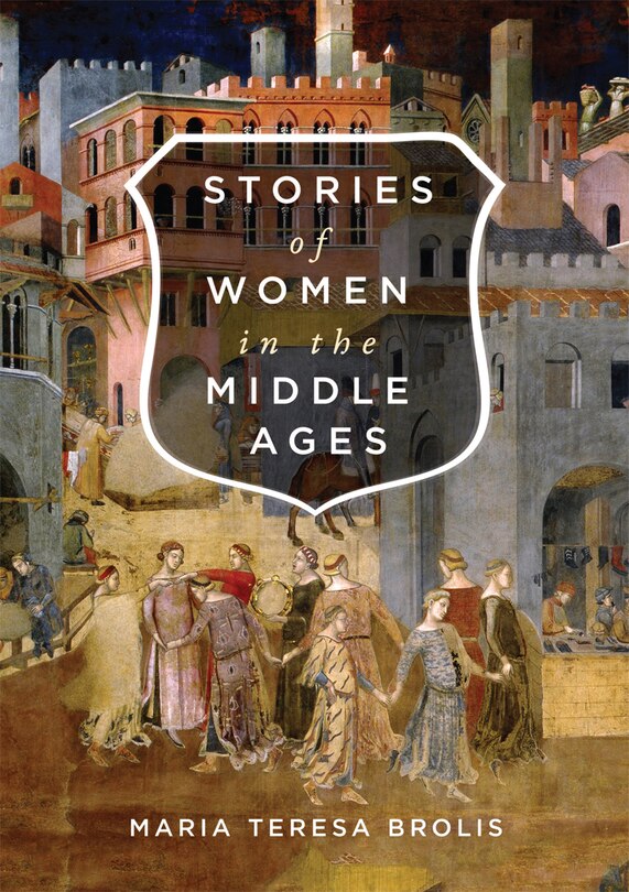 Stories of Women in the Middle Ages