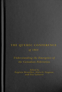 Front cover_The Quebec Conference of 1864