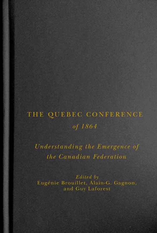 Front cover_The Quebec Conference of 1864