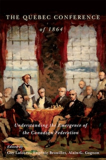 Front cover_The Quebec Conference of 1864