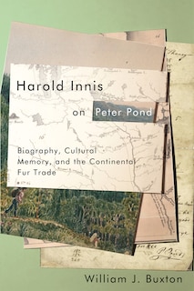 Couverture_Harold Innis on Peter Pond