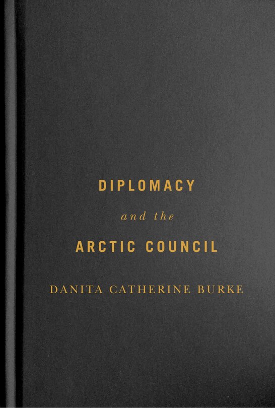 Couverture_Diplomacy and the Arctic Council