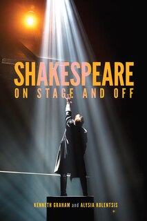 Front cover_Shakespeare On Stage and Off