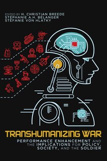 Front cover_Transhumanizing War