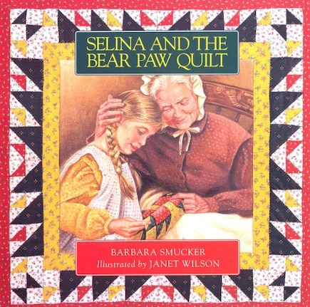 Selina and the Bear Paw Quilt