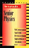 How to Get an A in Senior Physics