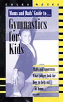 Moms and Dads' Guide to Gymnastics for Kids