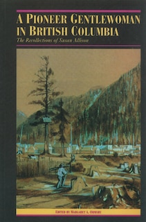 Front cover_A Pioneer Gentlewoman in British Columbia