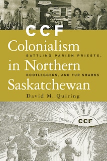 Front cover_CCF Colonialism in Northern Saskatchewan